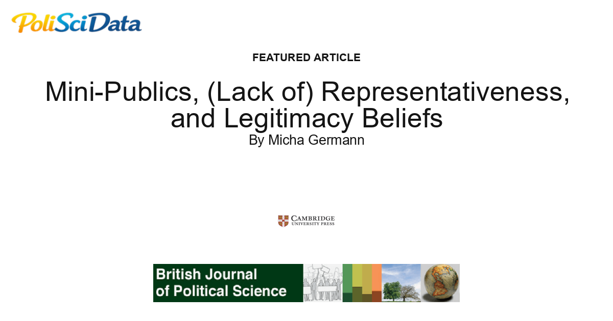 Article card for article: Mini-Publics, (Lack of) Representativeness, and Legitimacy Beliefs