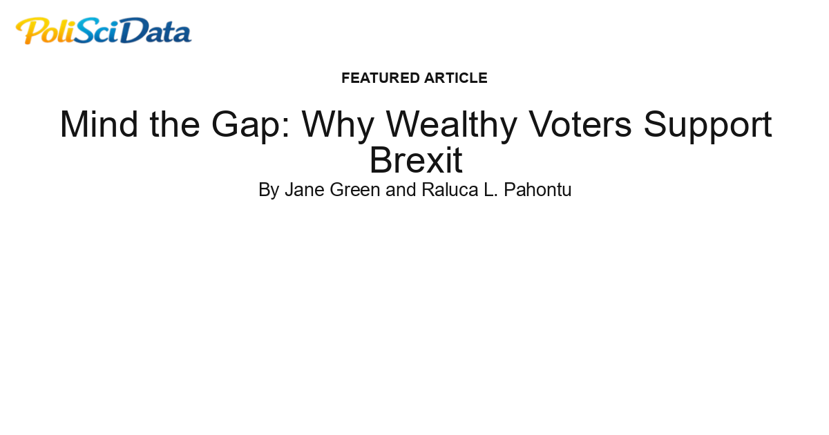 Article card for article: Mind the Gap: Why Wealthy Voters Support Brexit