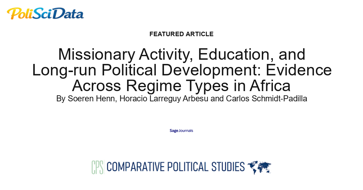 Article card for article: Missionary Activity, Education, and Long-run Political Development: Evidence Across Regime Types in Africa