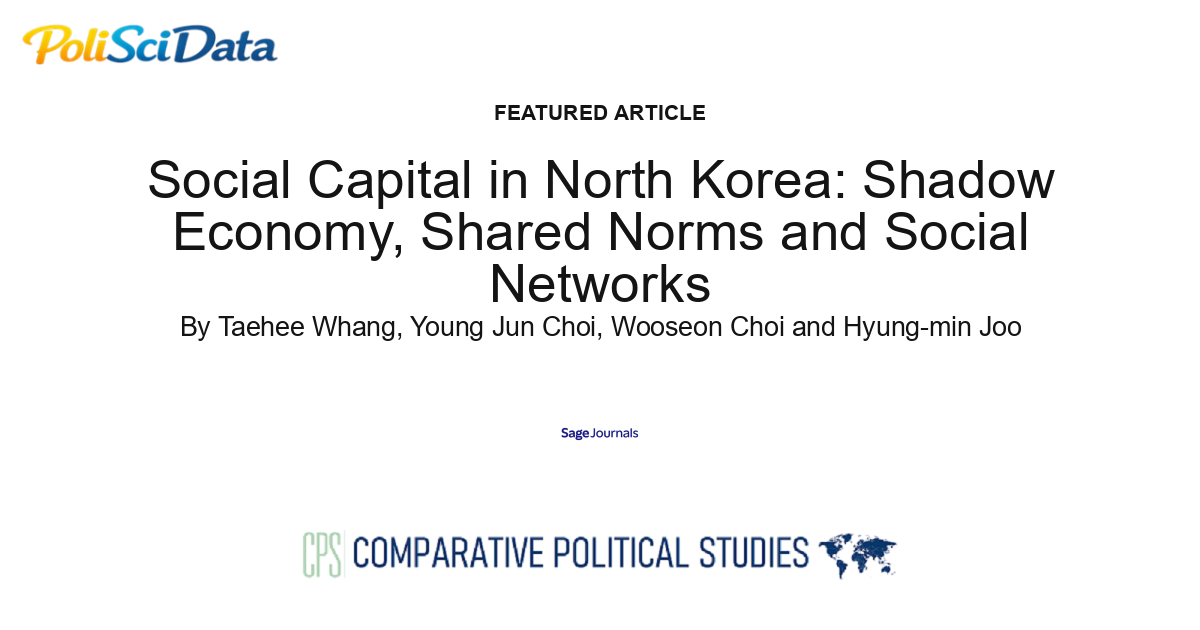 Article card for article: Social​ ​Capital​ ​in​ ​North​ ​Korea: Shadow​ ​Economy,​ ​Shared​ ​Norms​ ​and​ ​Social​ ​Networks