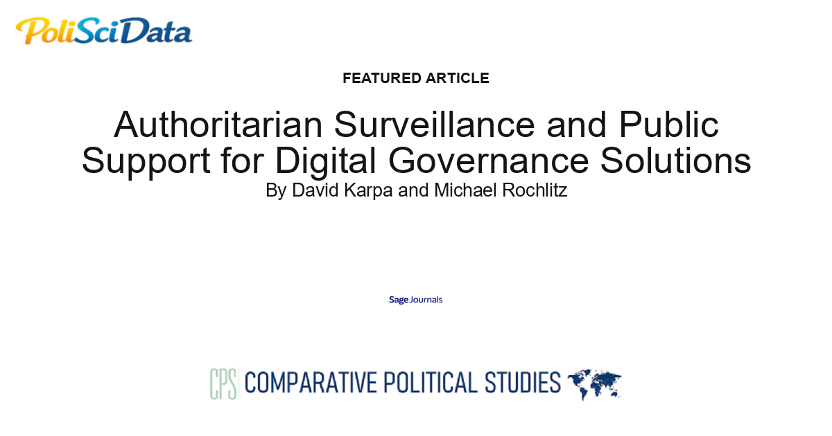 Article card for article: Authoritarian Surveillance and Public Support for Digital Governance Solutions