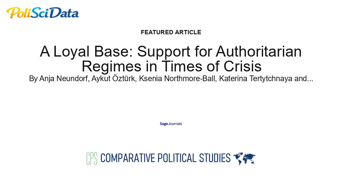 Article card for article: A Loyal Base: Support for Authoritarian Regimes in Times of Crisis