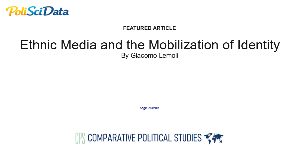 Article card for article: Ethnic Media and the Mobilization of Identity