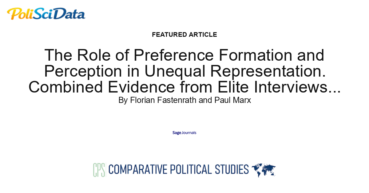 Article card for article: The Role of Preference Formation and Perception in Unequal Representation. Combined Evidence from Elite Interviews and Focus Groups in Germany