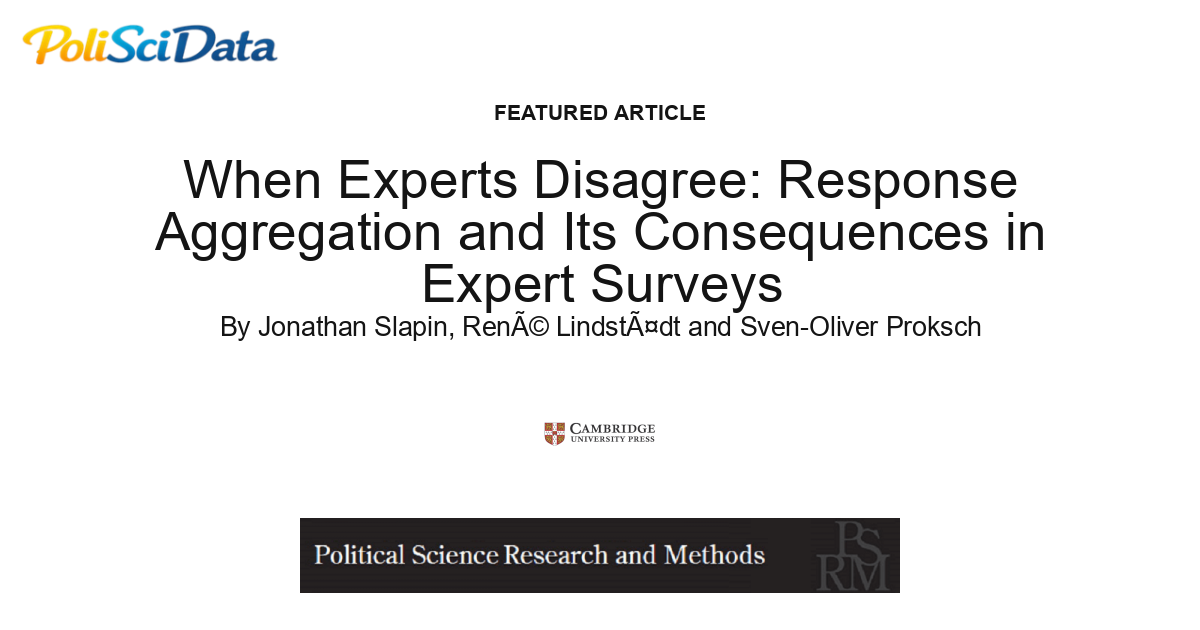 Article card for article: When Experts Disagree: Response Aggregation and Its Consequences in Expert Surveys