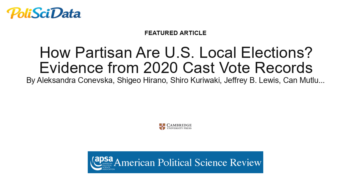 Article card for article: How Partisan Are U.S. Local Elections? Evidence from 2020 Cast Vote Records