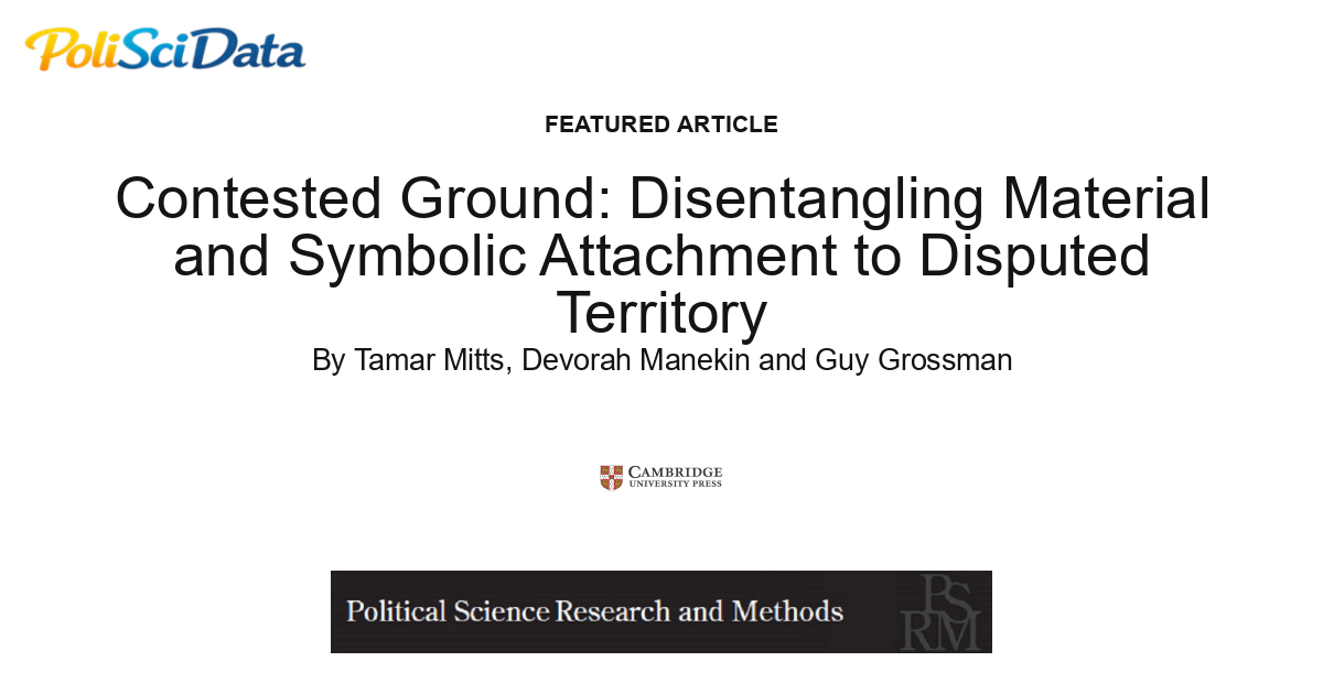 Article card for article: Contested Ground: Disentangling Material and Symbolic Attachment to Disputed Territory