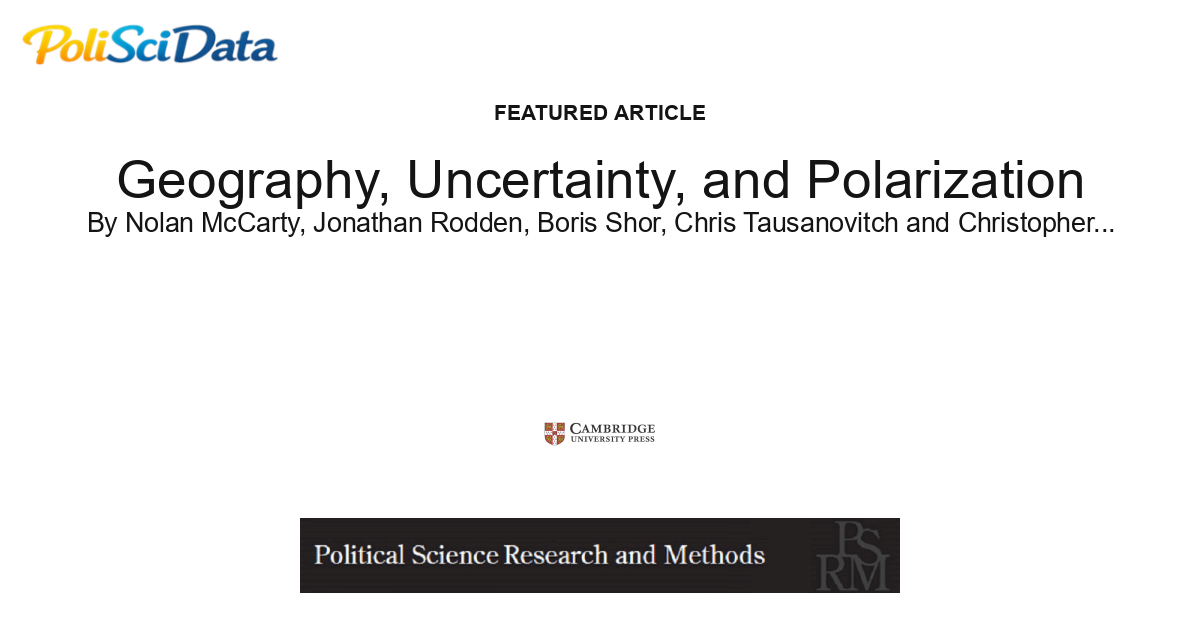 Article card for article: Geography, Uncertainty, and Polarization
