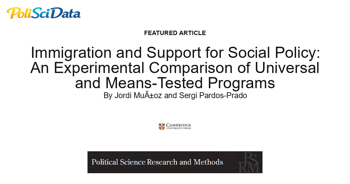Article card for article: Immigration and Support for Social Policy: An Experimental Comparison of Universal and Means-tested Programs