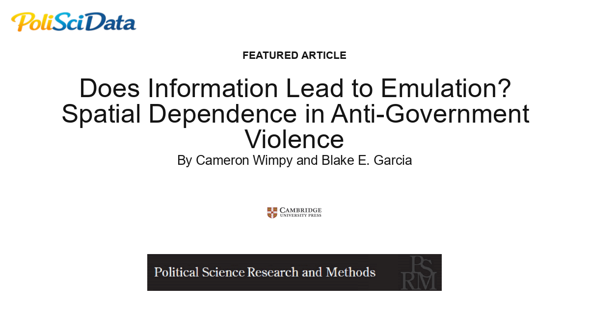 Article card for article: Does Information Lead to Emulation? Spatial Dependence in Anti-Government Violence
