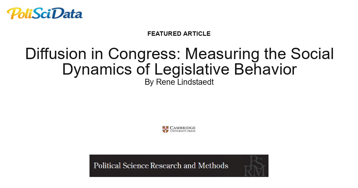Article card for article: Diffusion in Congress: Measuring the Social Dynamics of Legislative Behavior