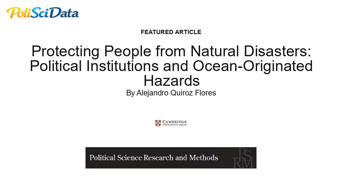 Article card for article: Protecting People from Natural Disasters: Political Institutions and Ocean-Originated Hazards