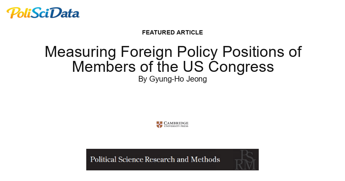 Article card for article: Measuring Foreign Policy Positions of Members of the US Congress