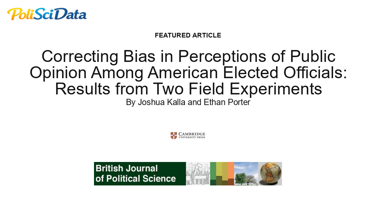 Article card for article: Correcting Bias in Perceptions of Public Opinion Among American Elected Officials: Results from Two Field Experiments