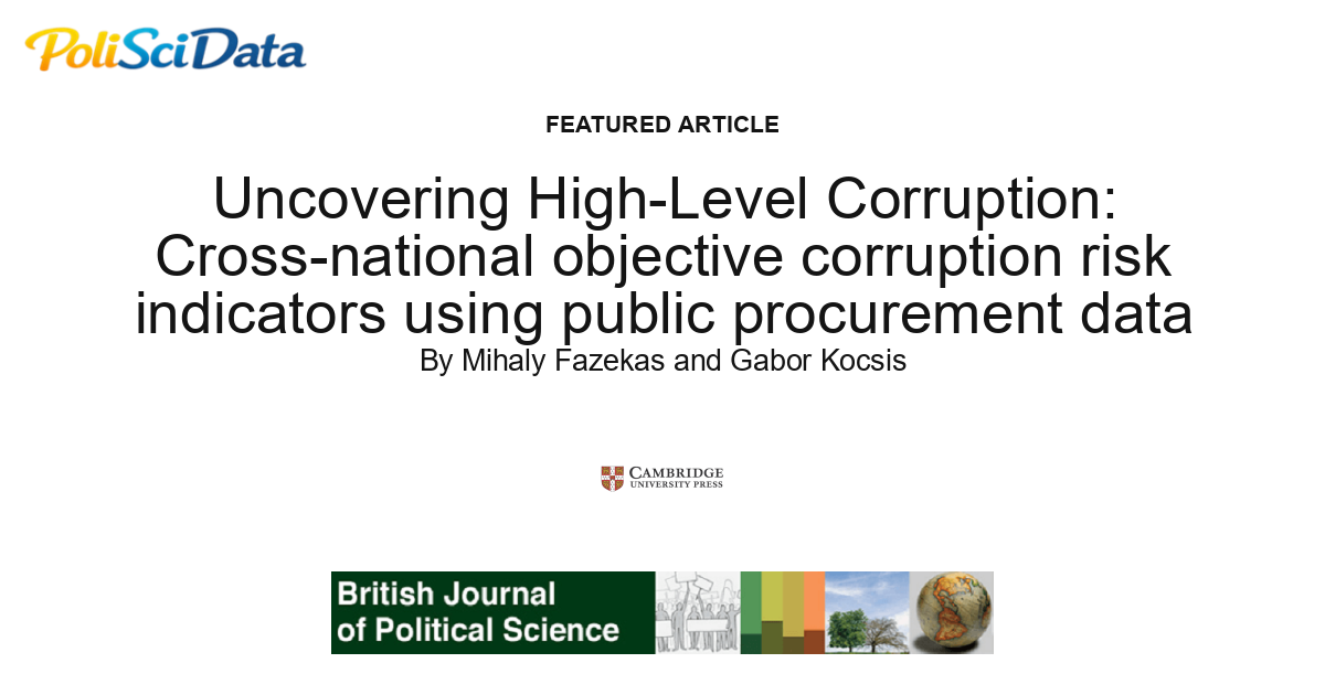 Article card for article: Uncovering High-Level Corruption: Cross-national objective corruption risk indicators using public procurement data